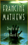 Death in a Cold Hard Light