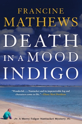Death in a Mood Indigo - Mathews, Francine