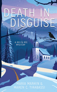 Death in Disguise: A Rev & Rye Mystery