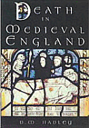 Death in Medieval England - Hadley, D M