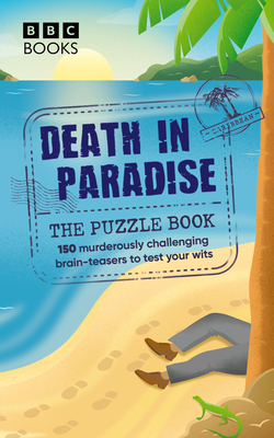 Death in Paradise: The Puzzle Book - Death in Paradise