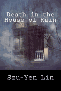 Death in the House of Rain