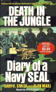 Death in the Jungle: Diary of a Navy Seal - Smith, Gary R, and Maki, Alan, and Conger, Eric (Read by)