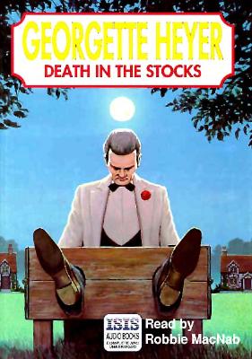Death in the Stocks - Heyer, Georgette