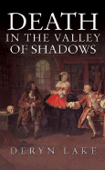 Death in the Valley of Shadows