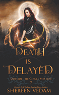 Death Is Delayed