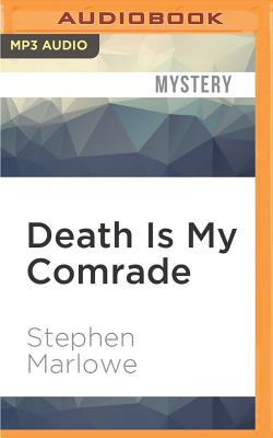 Death Is My Comrade - Marlowe, Stephen