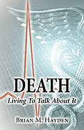 Death: Living to Talk about It