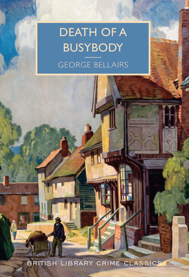 Death of a Busybody - Bellairs, George, and Edwards, Martin (Introduction by)