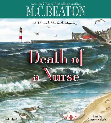 Death of a Nurse - Beaton, M C, and Malcolm, Graeme (Read by)