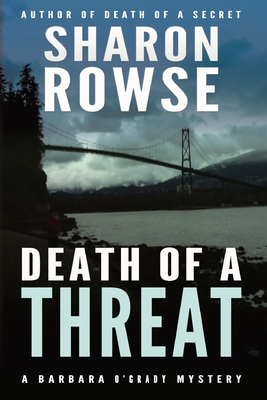 Death of a Threat: A Barbara O'Grady Mystery - Rowse, Sharon