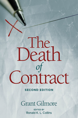 Death of Contract: Second Edition - Gilmore, Grant