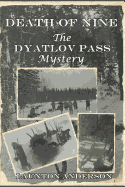 Death of Nine: The Dyatlov Pass Mystery