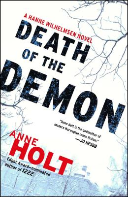 Death of the Demon: Hanne Wilhelmsen Book Three - Holt, Anne