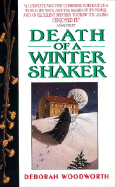 Death of Winter Shaker - Woodworth, Deborah