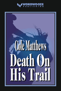 Death On His Trail