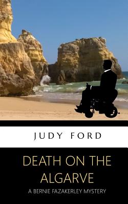 Death on the Algarve: A Bernie Fazakerley Mystery - Ford, Judy