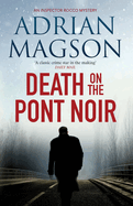 Death on the Pont Noir