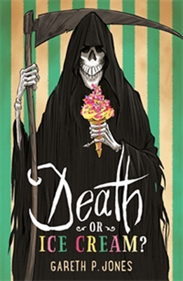 Death or Ice Cream? - Jones, Gareth P