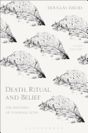 Death, Ritual and Belief: The Rhetoric of Funerary Rites