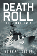 Death Roll: The Final Twist