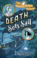 Death Sets Sail: A Murder Most Unladylike Mystery