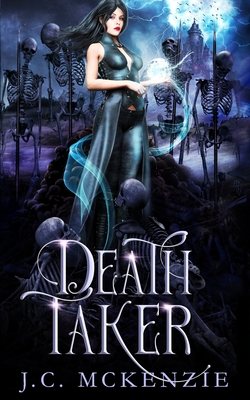 Death Taker - McKenzie, J C