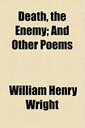 Death, the Enemy and Other Poems