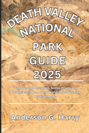 Death Valley National Park Guide 2025