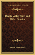 Death Valley Slim and Other Stories
