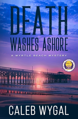 Death Washes Ashore - Wygal, Caleb