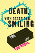 Death, With Occasional Smiling