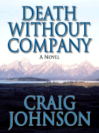 Death Without Company by Craig Johnson