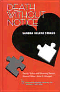 Death Without Notice - Straub, Sandra H