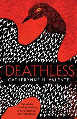 Deathless - Valente, Catherynne M.