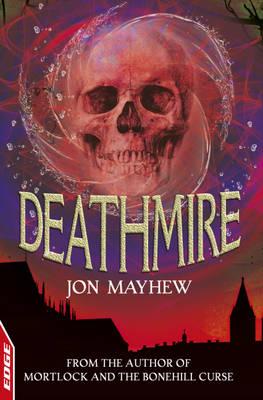 Deathmire - Mayhew, Jon