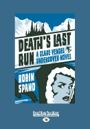 Death's Last Run: A Clare Vengel Undercover Novel