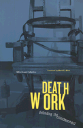 Deathwork: Defending the Condemned