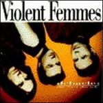 Debacle: The First Decade - Violent Femmes