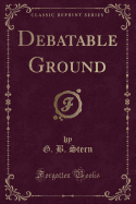 Debatable Ground (Classic Reprint)