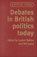 Debates in British Politics Today