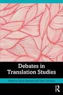 Debates in Translation Studies