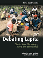 Debating Lapita: Distribution, Chronology, Society and Subsistence