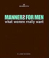 Debrett's Manners for Men: What Women Really Want