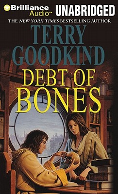 Debt of Bones - Goodkind, Terry, and Tsoutsouvas, Sam (Read by)