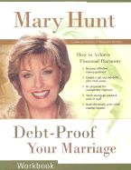 Debt-Proof Your Marriage: How to Achieve Financial Harmony