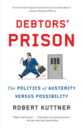 Debtors' Prison: The Politics of Austerity Versus Possibility
