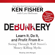 Debunkery - Fisher, Ken, and Morgan, John (Read by)