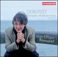 Debussy: Complete Works for Piano, Vol. 3 - Jean-Efflam Bavouzet (piano)