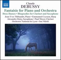 Debussy: Orchestral Works, Vol. 7 - Alexandre Doisy (saxophone); Emmanuel Ceysson (harp); Jean-Yves Thibaudet (piano); Paul Meyer (clarinet);...